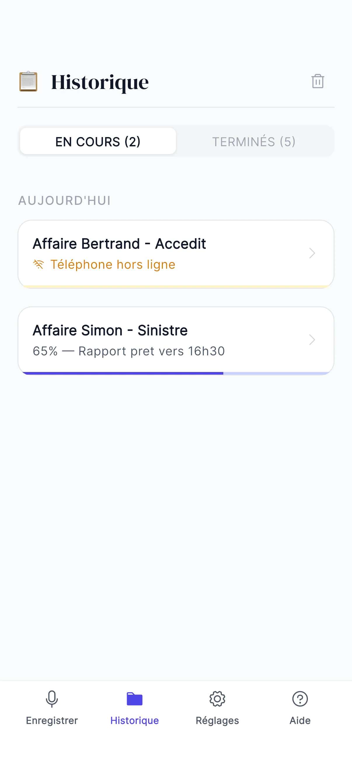 Historique avec les différents statuts d'enregistrement